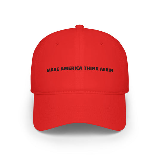Make America Think Again  Baseball Cap