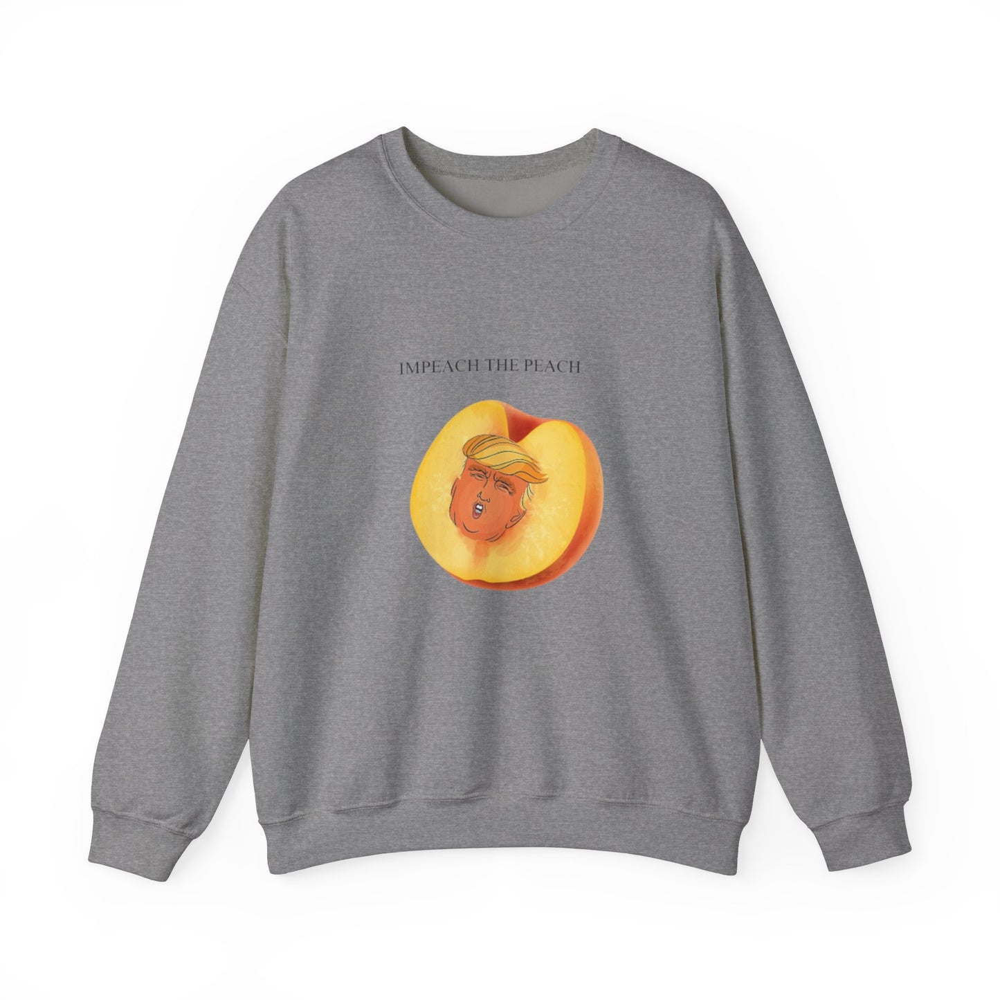 Impeach the peach Sweatshirt