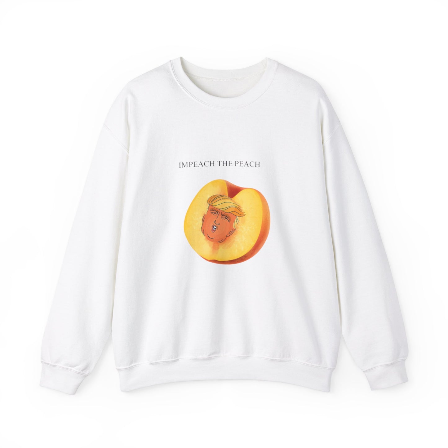 Impeach the peach Sweatshirt