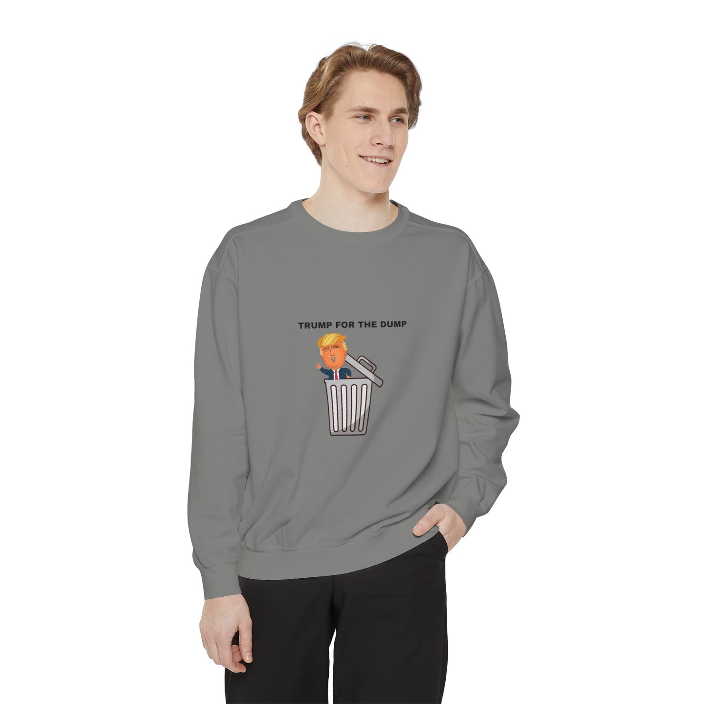 Trump For The Dump Sweatshirt