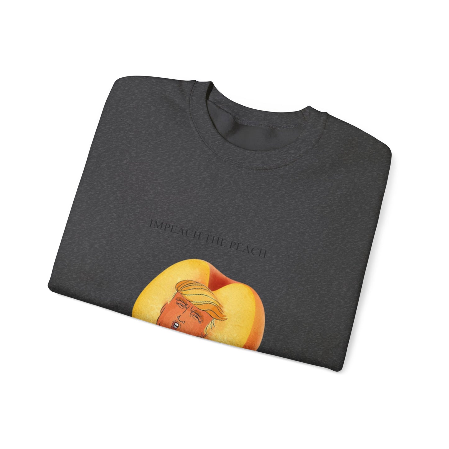 Impeach the peach Sweatshirt