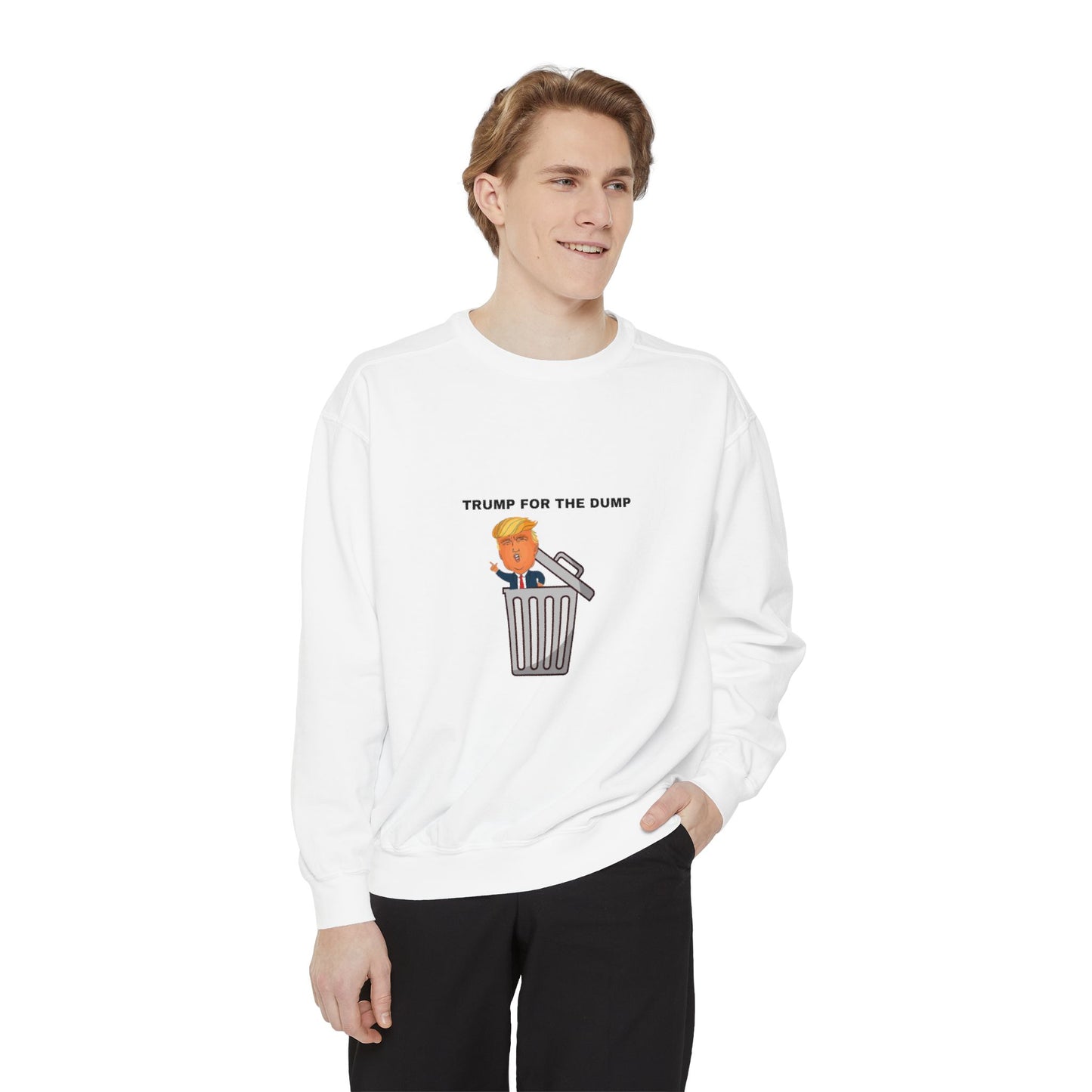 Trump For The Dump Sweatshirt