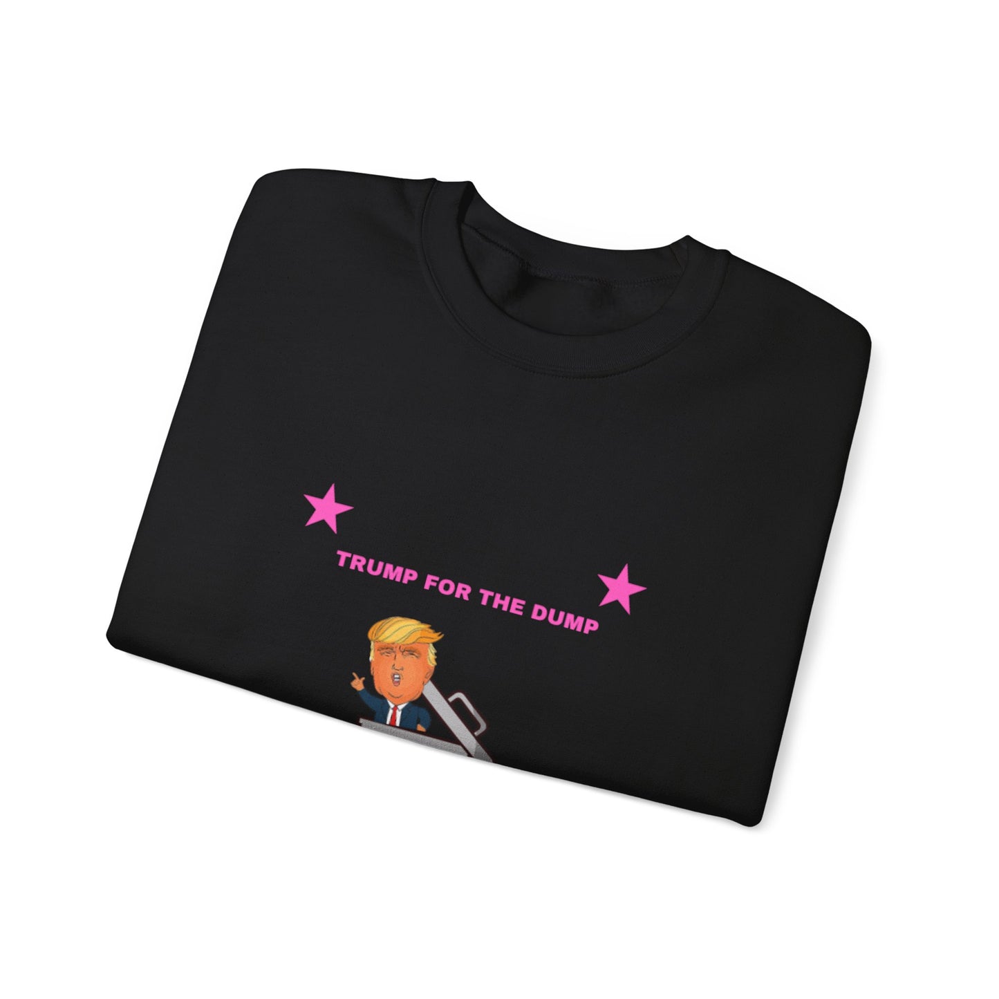 Trump For The Dump Pink Sweatshirt