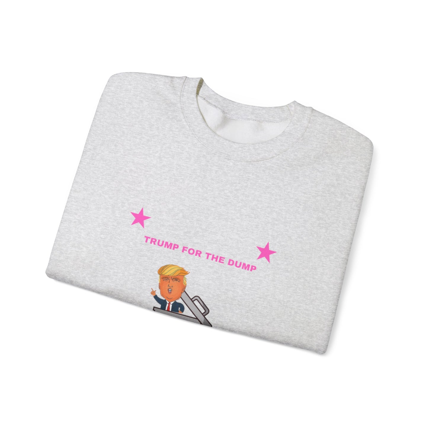 Trump For The Dump Pink Sweatshirt